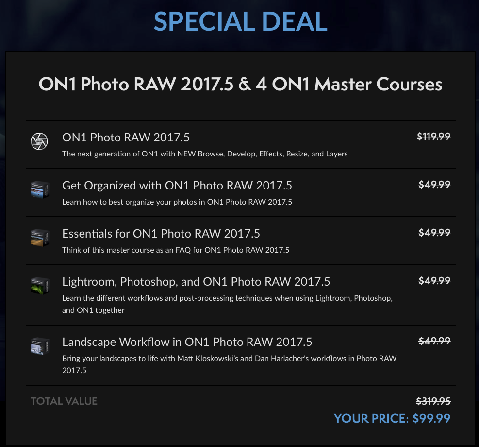 On1 Photo Raw 2017.5 and 4 On1 Master courses for just $99 or less with coupon code.